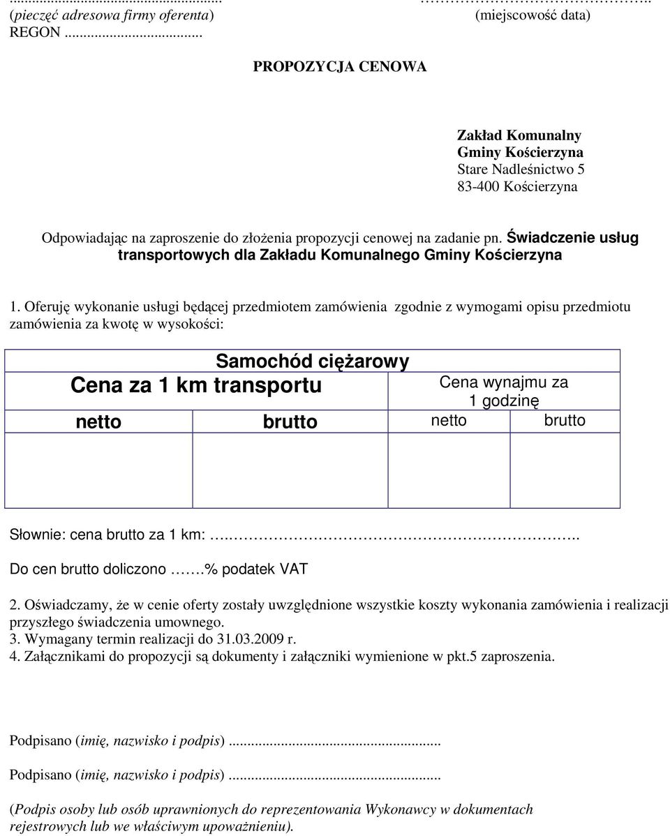 Świadczenie usług transportowych dla Zakładu Komunalnego Gminy Kościerzyna 1.