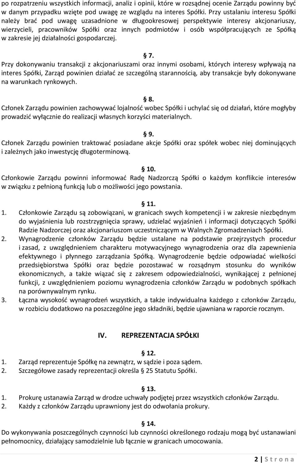 Spółką w zakresie jej działalności gospodarczej. 7.