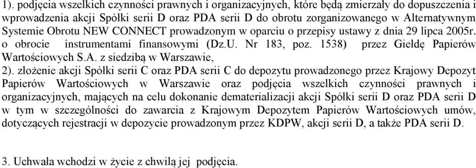 z siedzibą w Warszawie, 2).