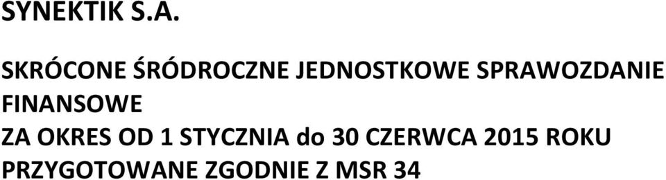 OD 1 STYCZNIA do 30 CZERWCA 2015