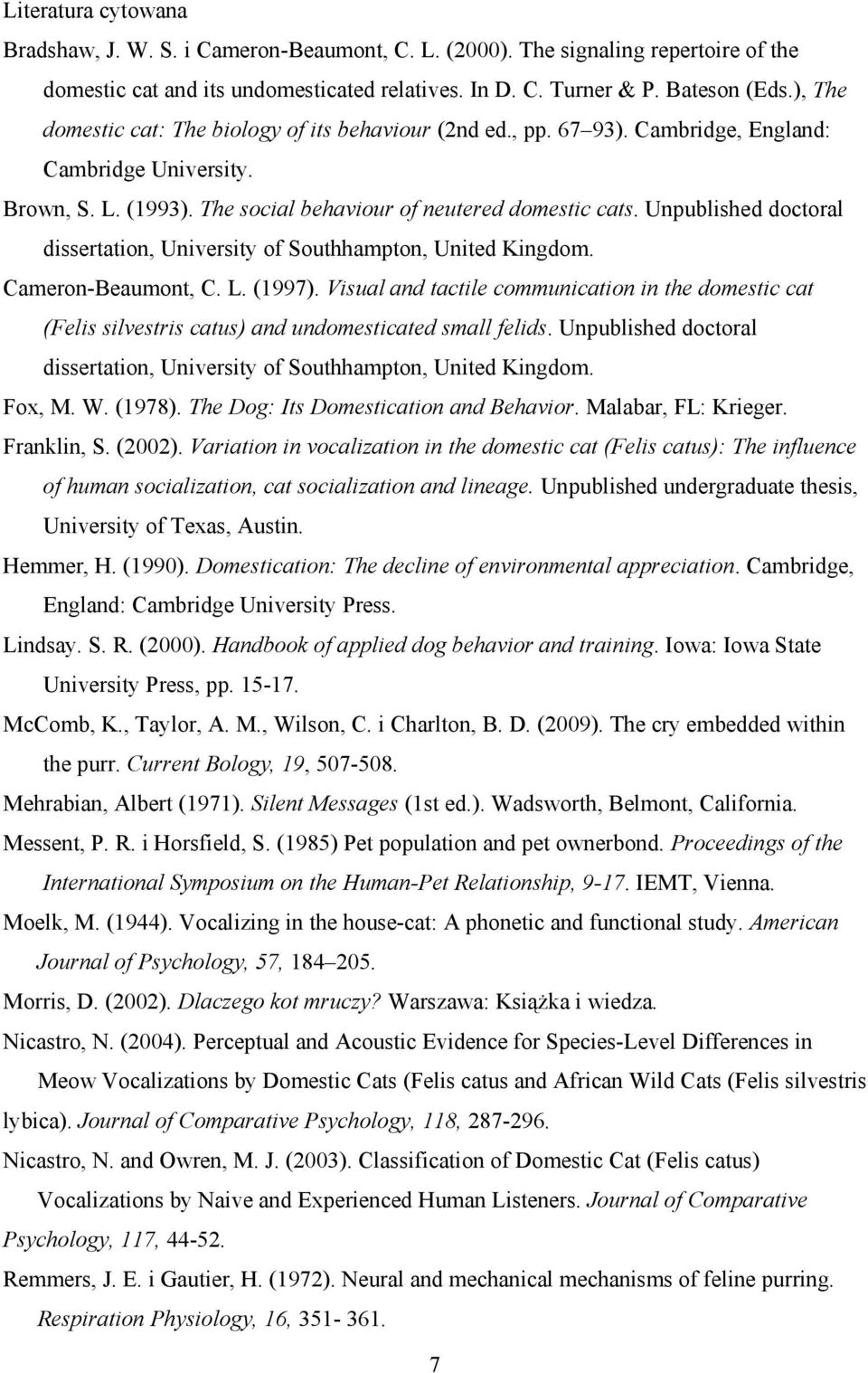Unpublished doctoral dissertation, University of Southhampton, United Kingdom. Cameron-Beaumont, C. L. (1997).