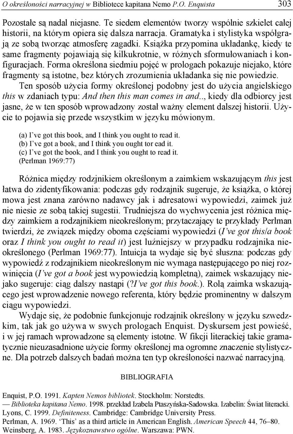 Forma określona siedmiu pojęć w prologach pokazuje niejako, które fragmenty są istotne, bez których zrozumienia układanka się nie powiedzie.