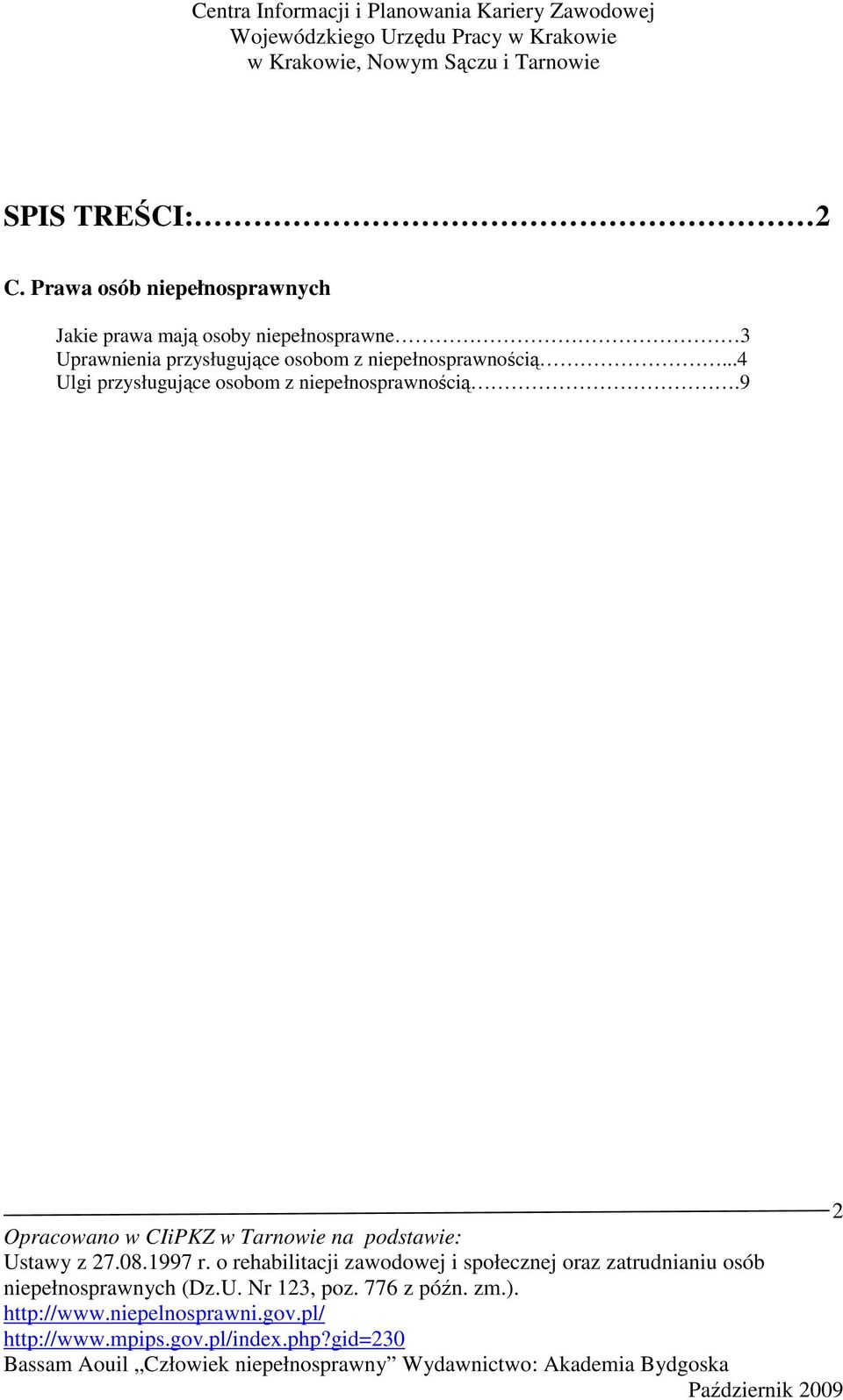 osoby niepełnosprawne 3 Uprawnienia przysługujące