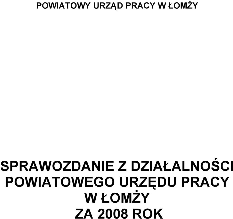 DZIAŁALNOŚCI POWIATOWEGO