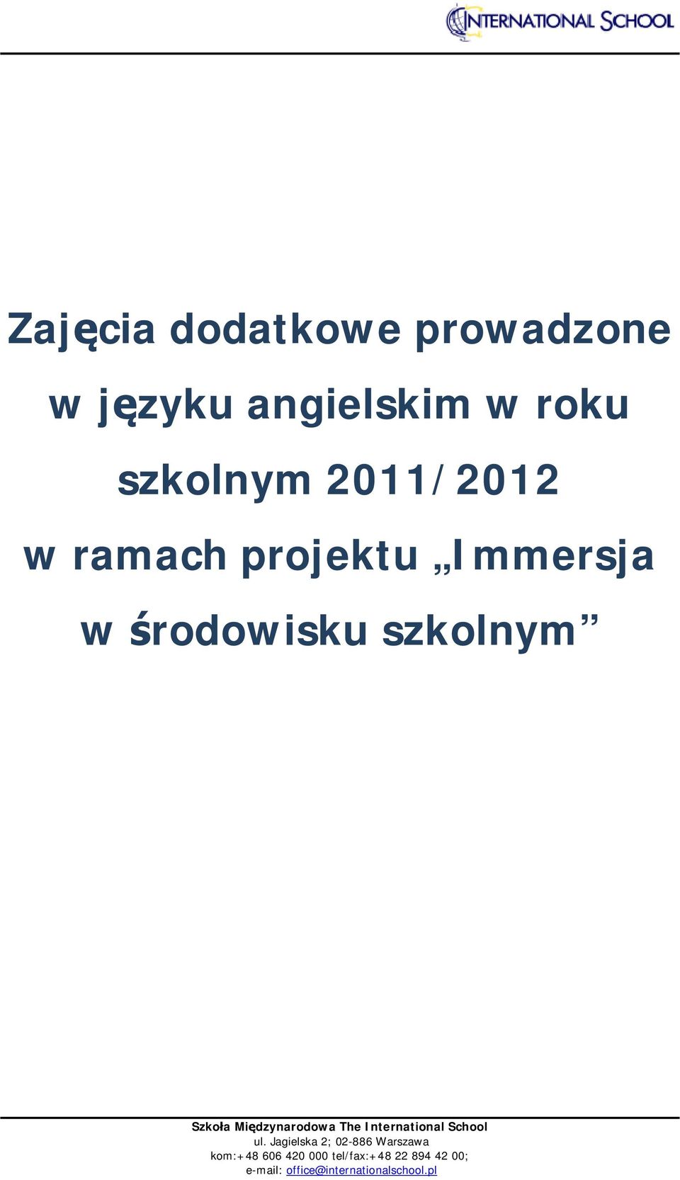 szkolnym 2011/2012 w ramach