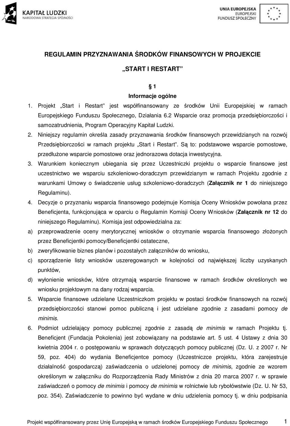 2 Wsparcie oraz promocja przedsiębiorczości i samozatrudnienia, Program Operacyjny Kapitał Ludzki. 2.