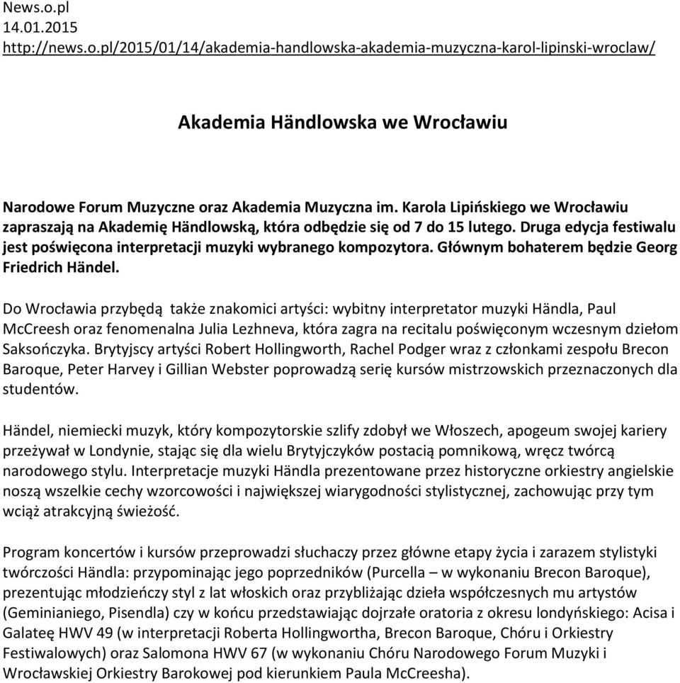 Głównym bohaterem będzie Georg Friedrich Händel.