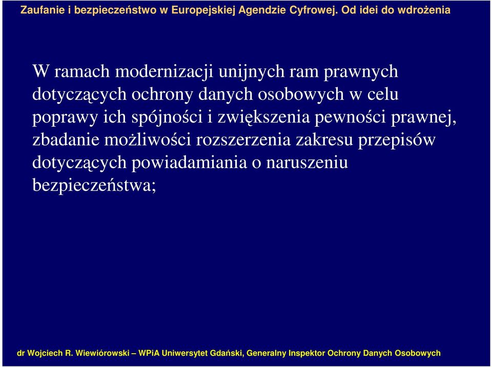 zwiększenia pewności prawnej, zbadanie możliwości