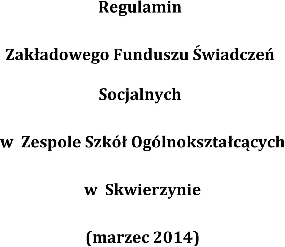 Socjalnych w Zespole Szkół