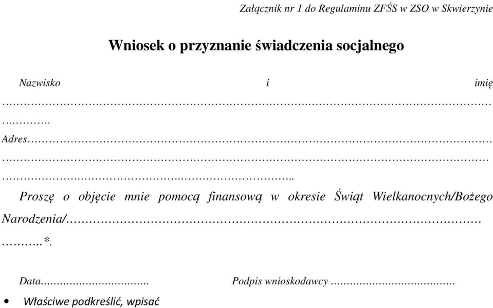 ... Proszę o objęcie mnie pomocą finansową w okresie Świąt