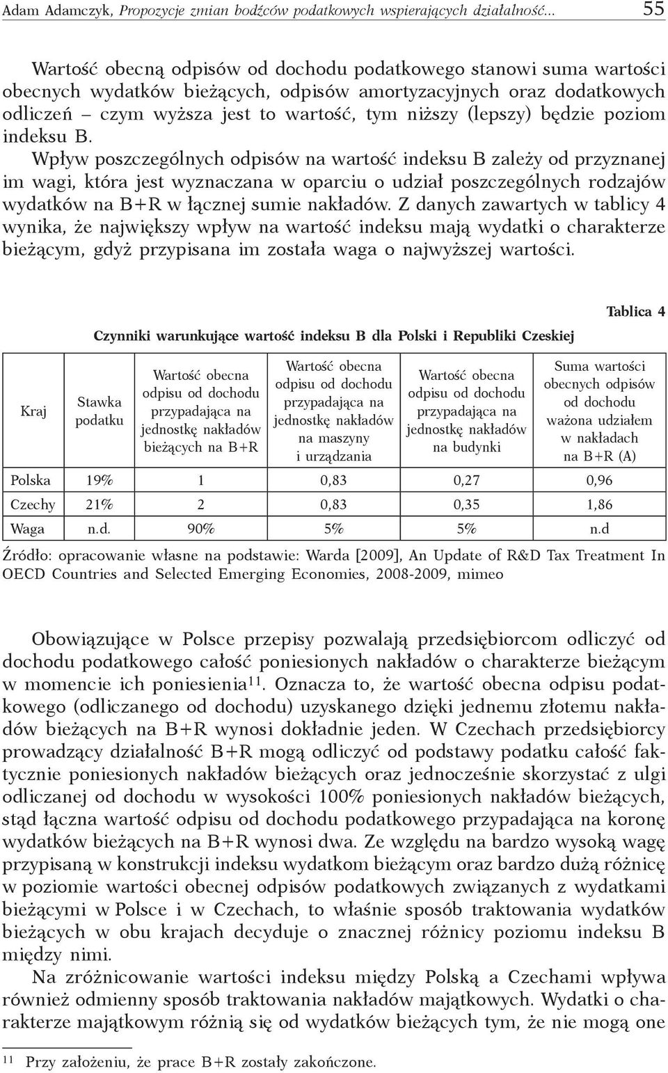 (lepszy) będzie poziom indeksu B.