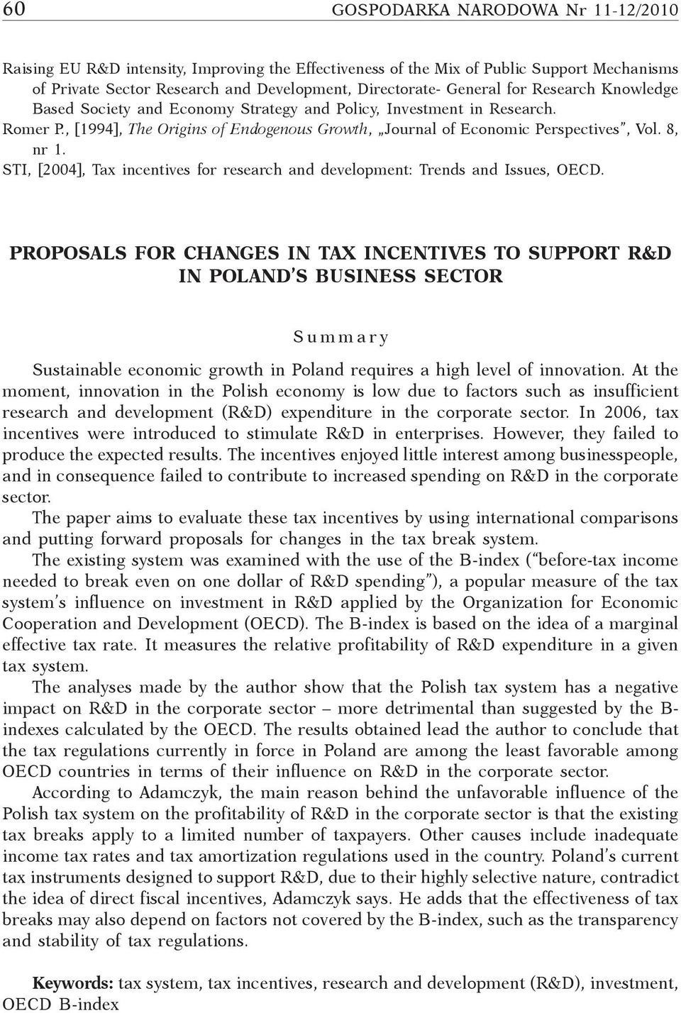 STI, [2004], Tax incentives for research and development: Trends and Issues, OECD.