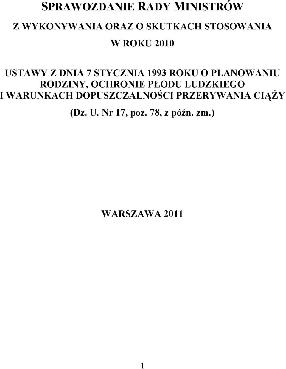 PLANOWANIU RODZINY, OCHRONIE PŁODU LUDZKIEGO I WARUNKACH