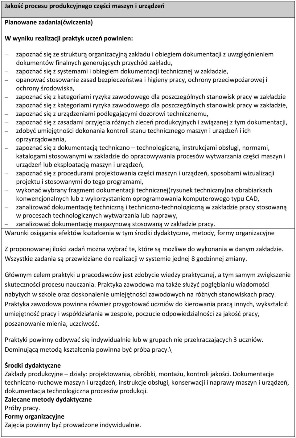 ochrony przeciwpożarowej i ochrony środowiska, zapoznać się z kategoriami ryzyka zawodowego dla poszczególnych stanowisk pracy w zakładzie zapoznać się z kategoriami ryzyka zawodowego dla