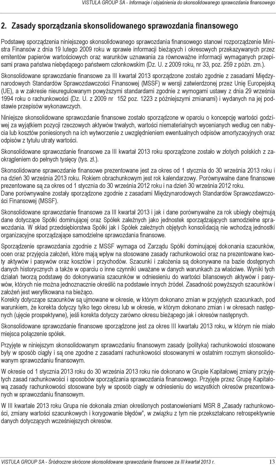 niebędącego państwem członkowskim (Dz. U. z 2009 roku, nr 33, poz. 259 z późn. zm.).