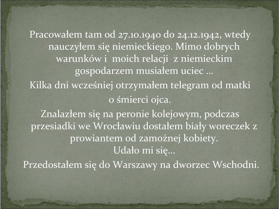 otrzymałem telegram od matki o śmierci ojca.