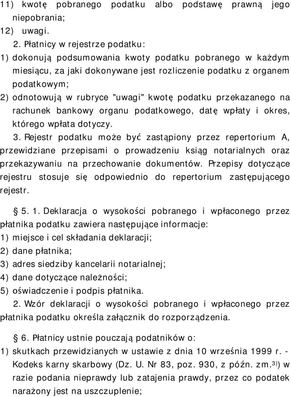 podatku przekazanego na rachunek bankowy organu podatkowego, dat wp aty i okres, którego wp ata dotyczy. 3.