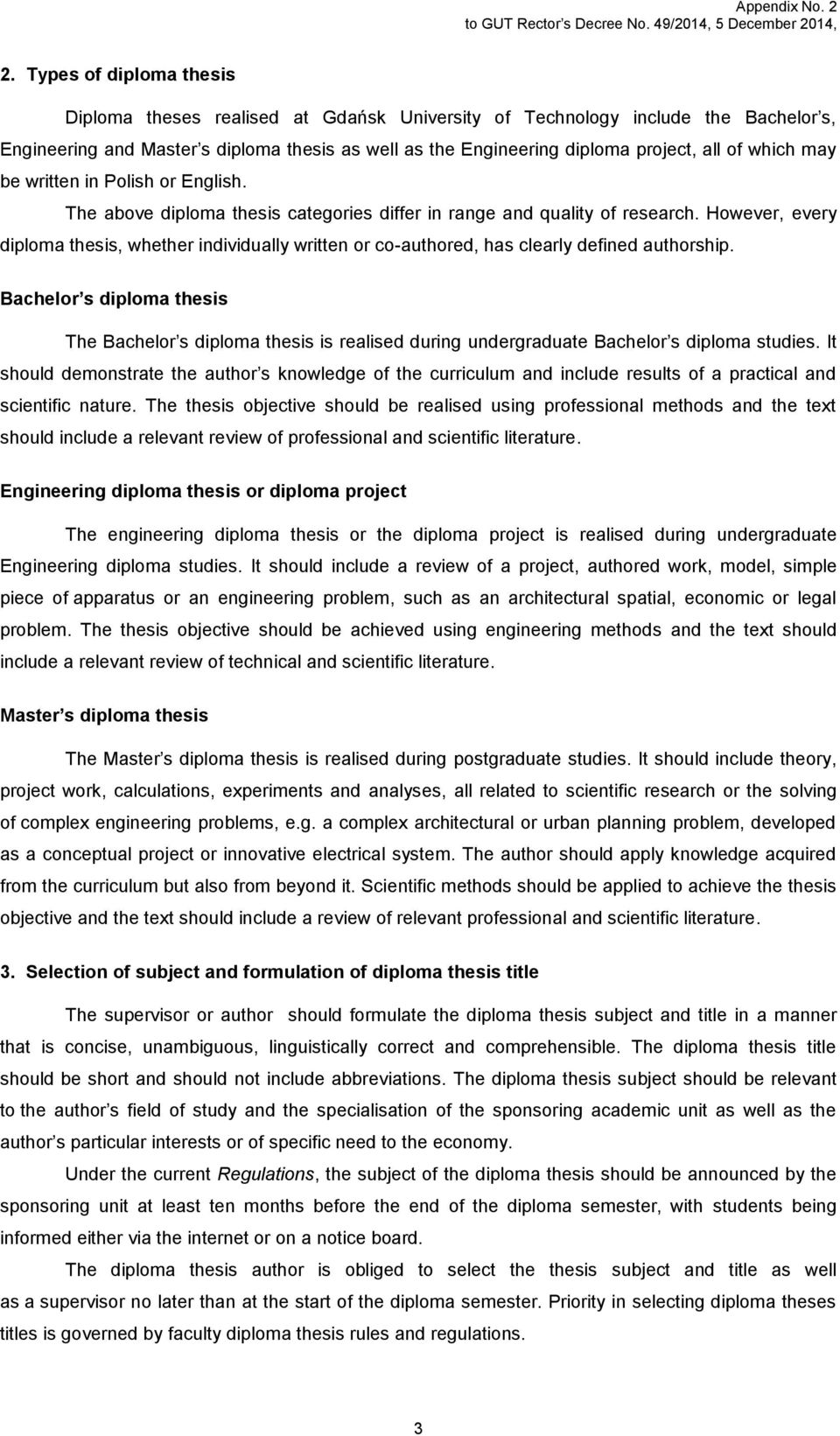 which may be written in Polish or English. The above diploma thesis categories differ in range and quality of research.