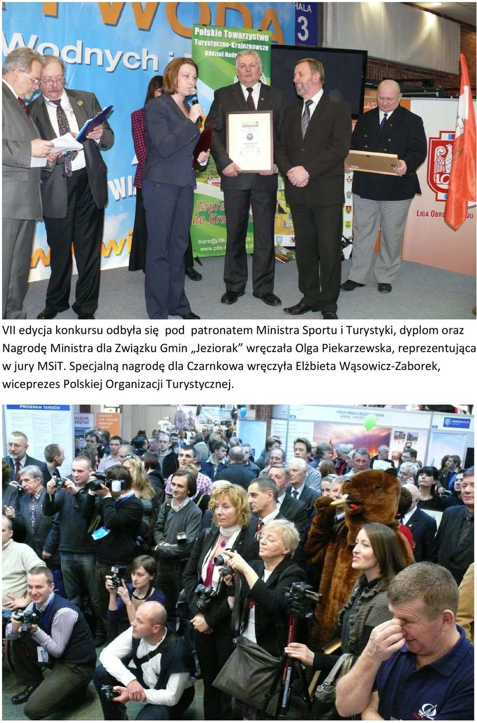 Piekarzewska, reprezentująca w jury MSiT.