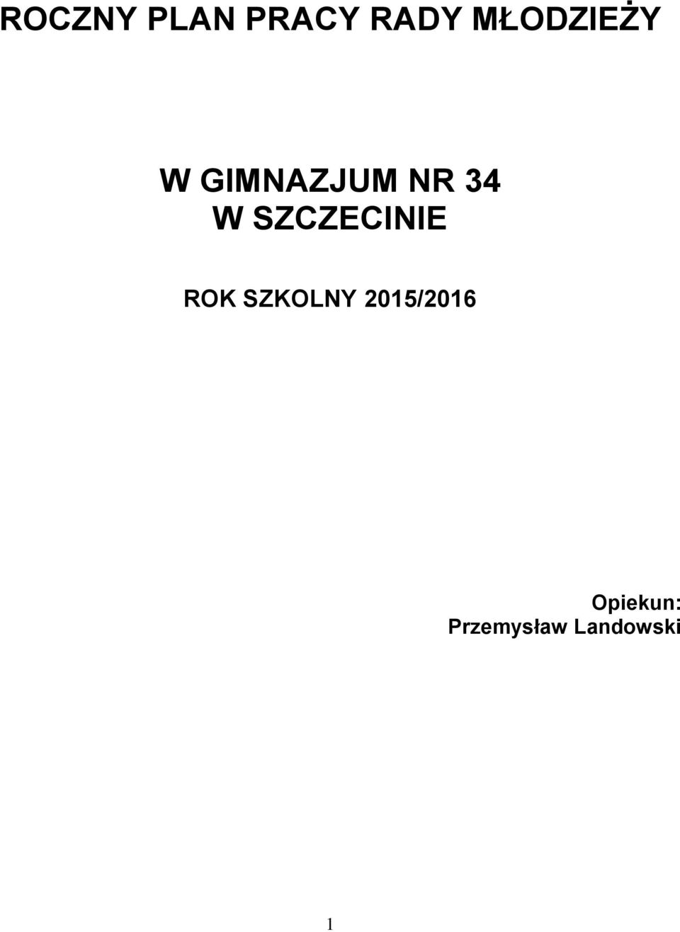 SZCZECINIE ROK SZKOLNY