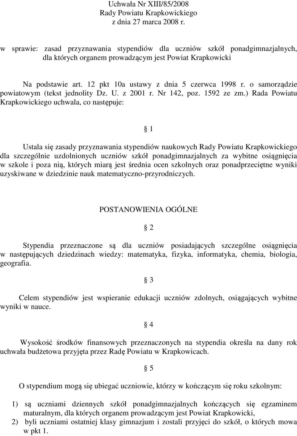 o samorządzie powiatowym (tekst jednolity Dz. U. z 2001 r. Nr 142, poz. 1592 ze zm.