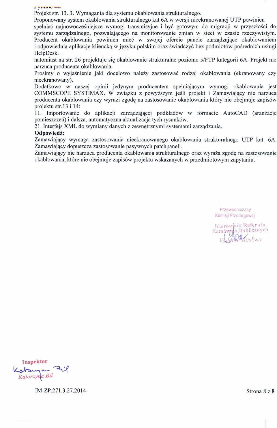 zarządzainego, pozwalającego na monitorowanie zmian w sieci w czasie rzeczywistym.