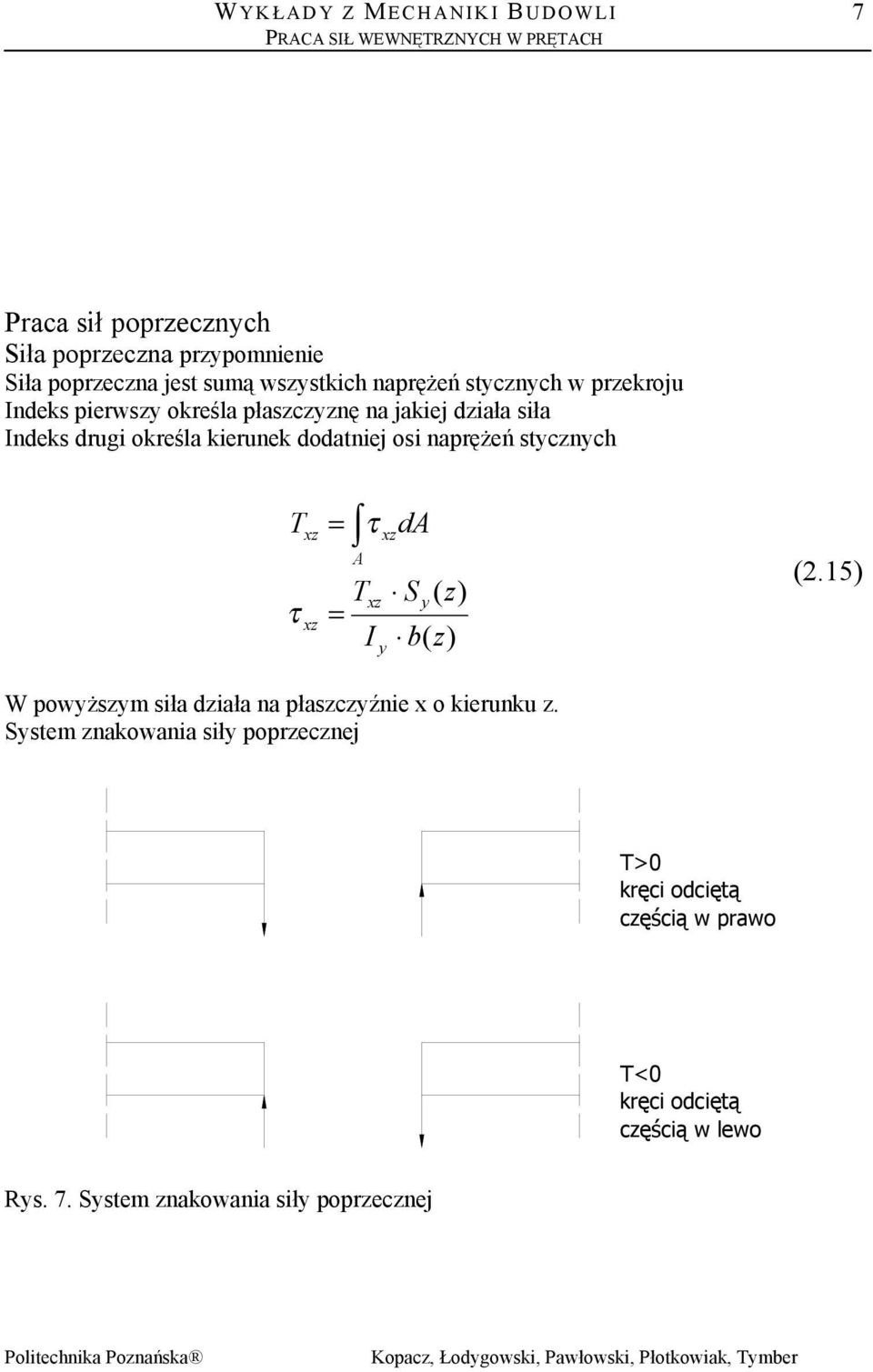 ( ) b( ) (.5) W powżsm siła iała na płascźnie x o kierunku.