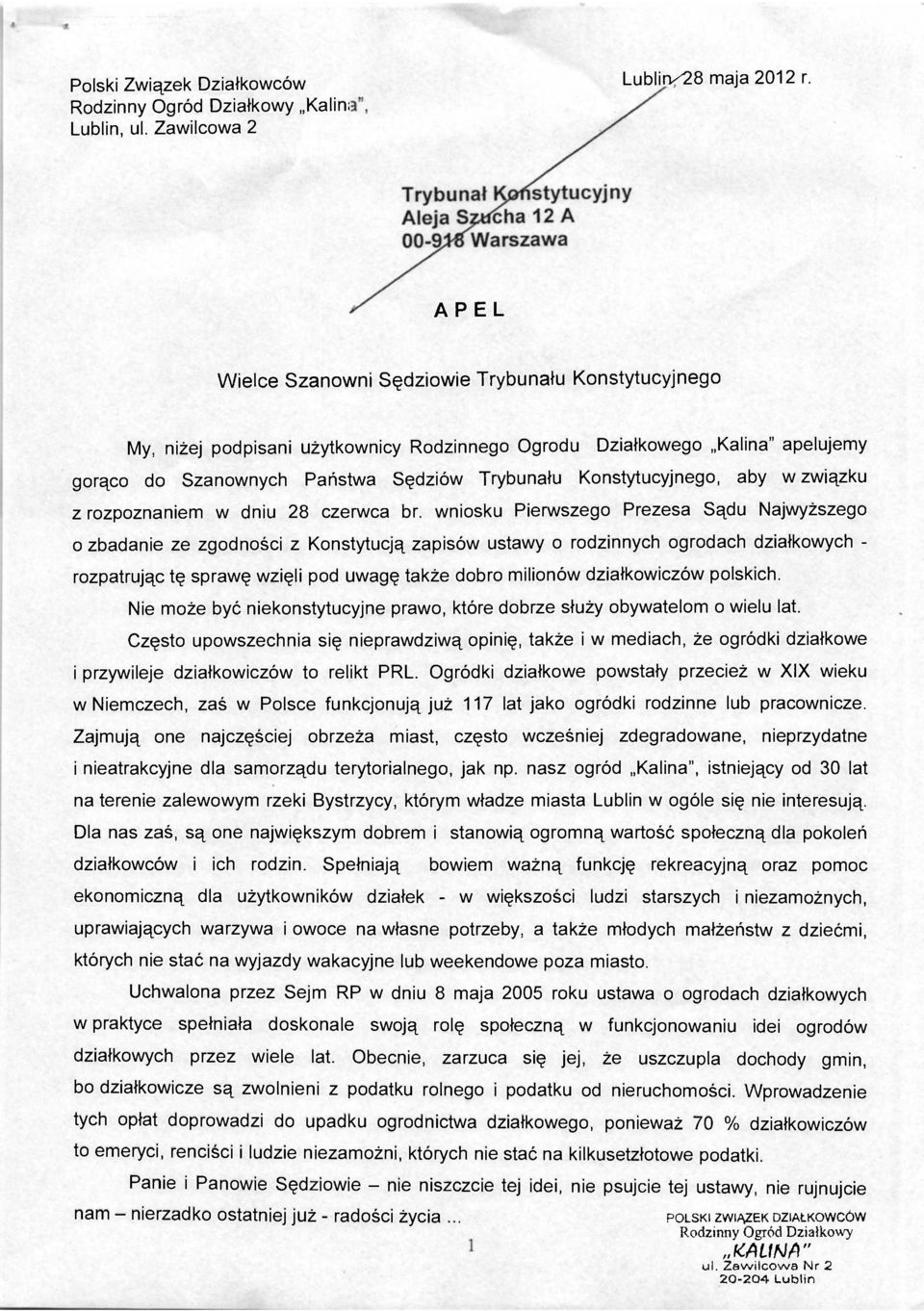 Konstytucyjnego, aby w związku z rozpoznaniem w dniu 28 czerwca br.