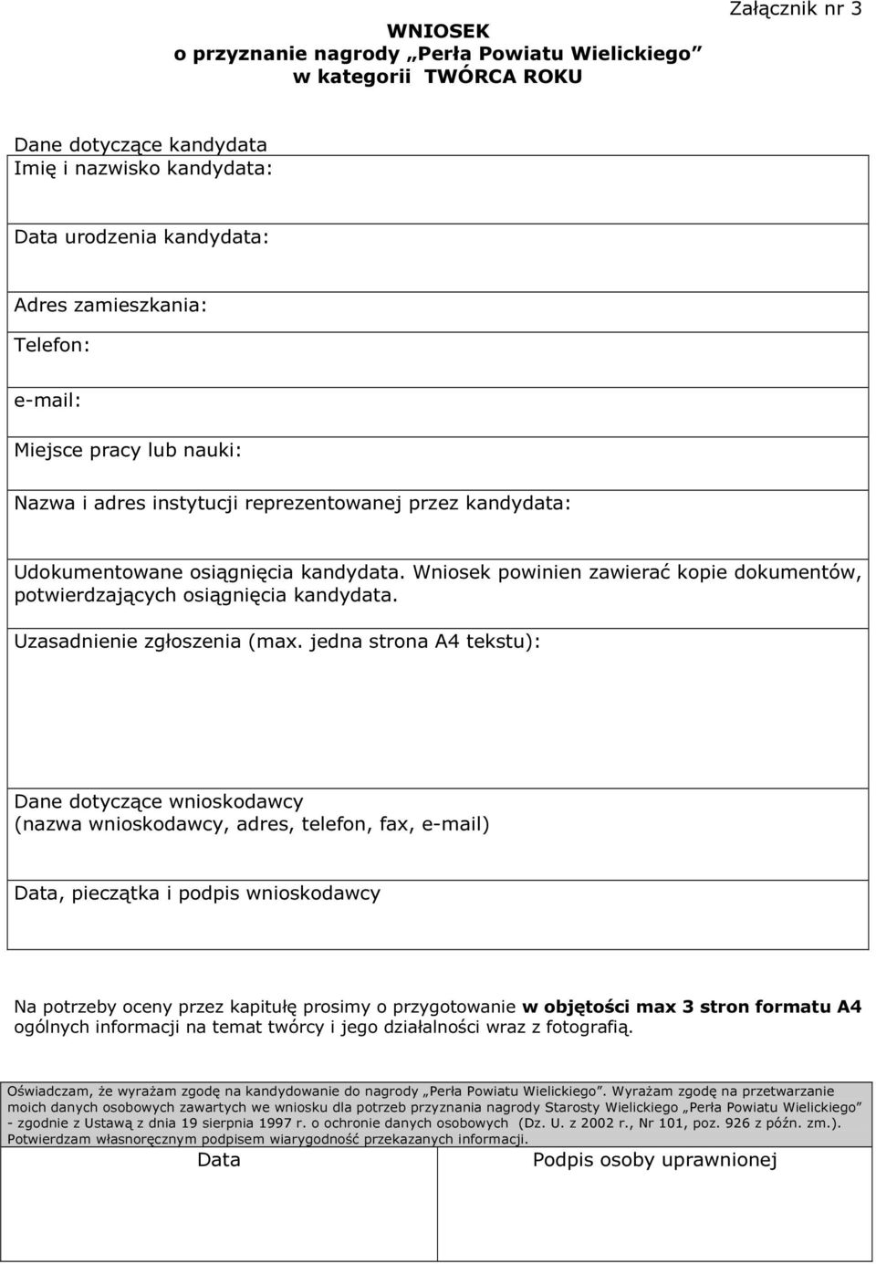 Dane dotyczące wnioskodawcy (nazwa wnioskodawcy, adres, telefon, fax,