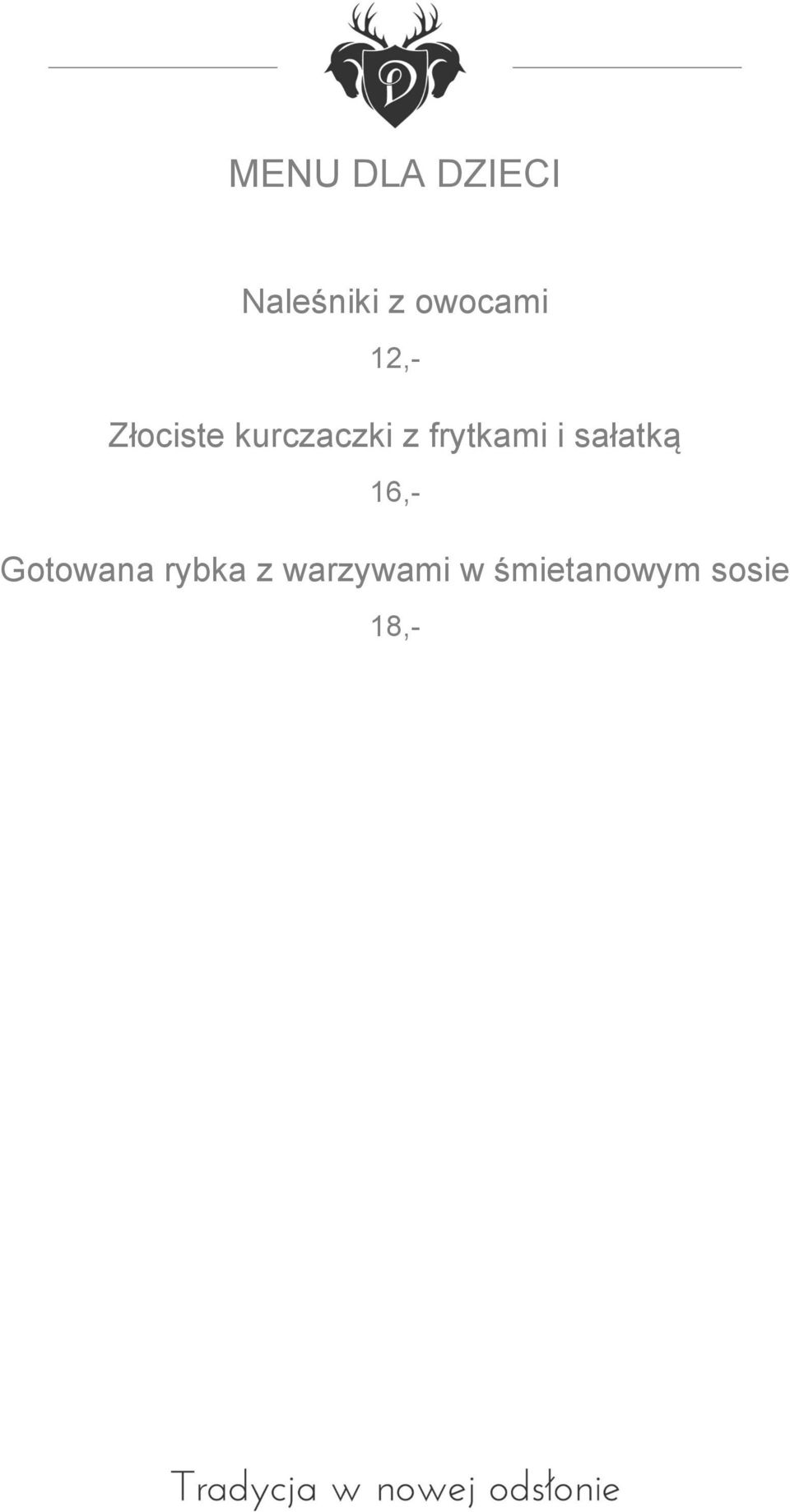 frytkami i sałatką 16,- Gotowana
