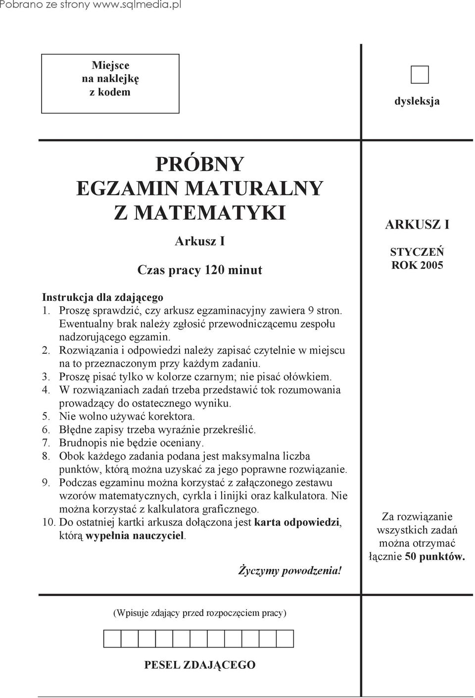 Prosz pisa tylko w kolorze czarnym; nie pisa o ówkiem. 4. W rozwi zaniach zada trzeba przedstawi tok rozumowania prowadz cy do ostatecznego wyniku. 5. Nie wolno u ywa korektora. 6.