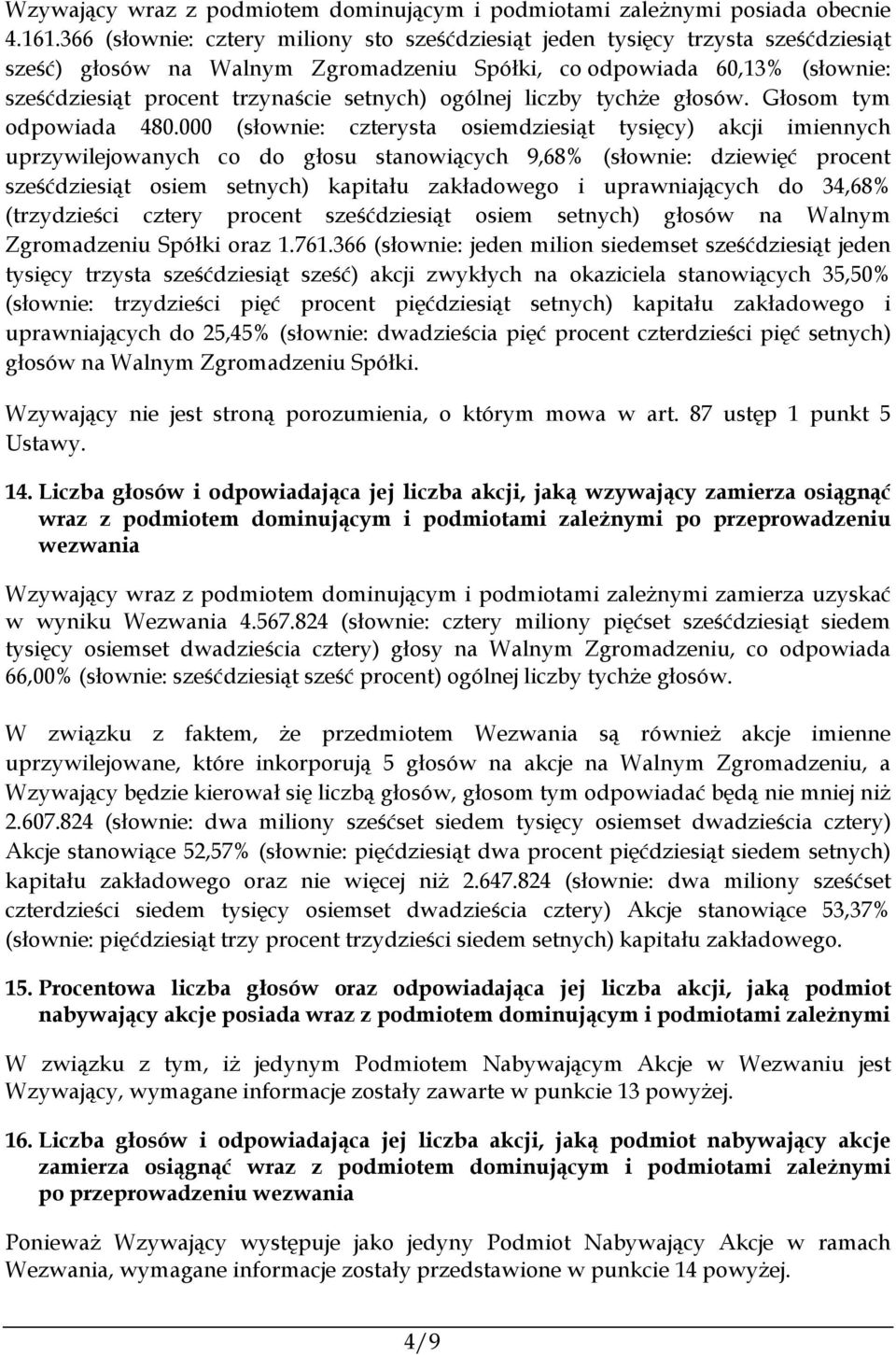 ogólnej liczby tychże głosów. Głosom tym odpowiada 480.