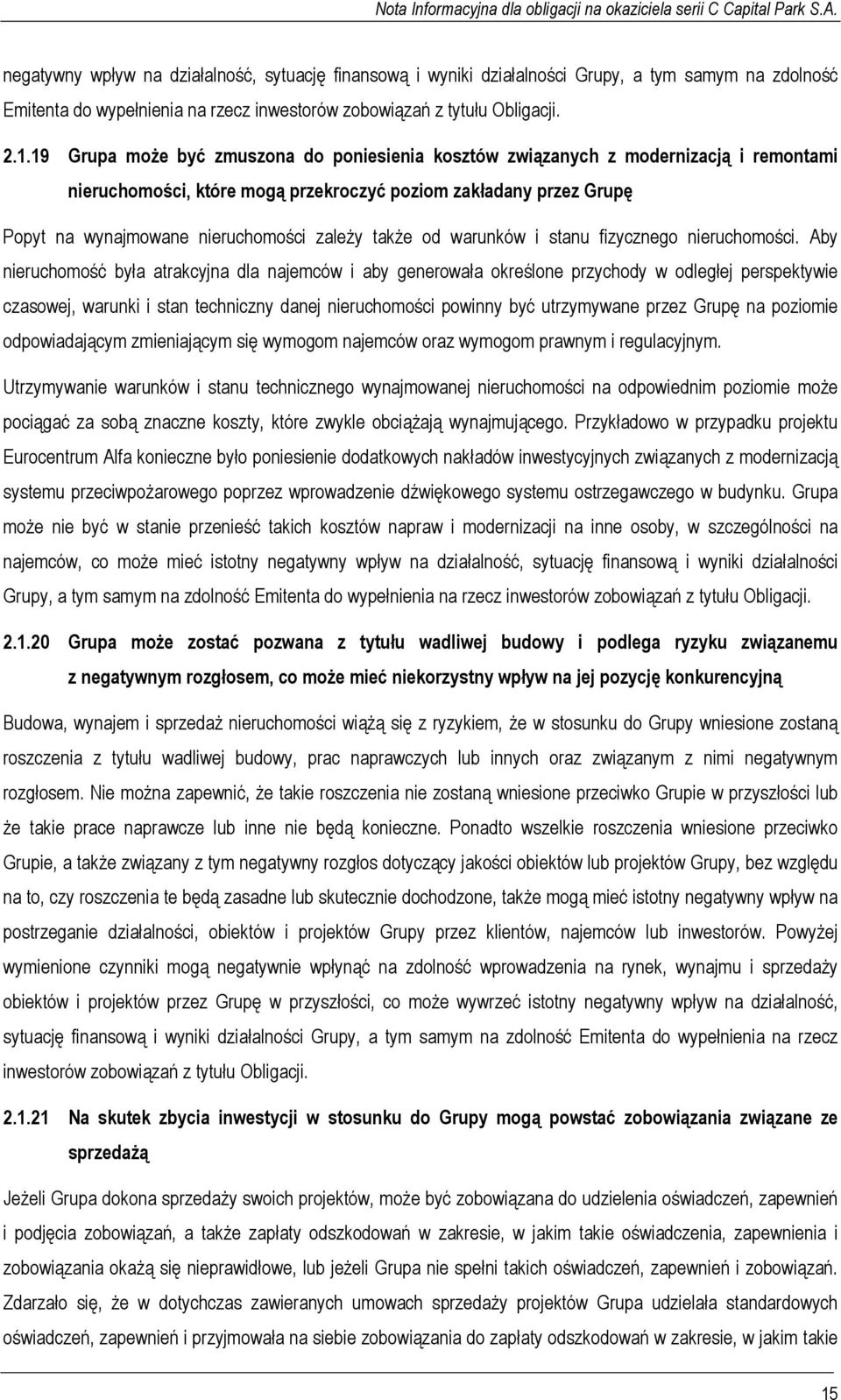 także od warunków i stanu fizycznego nieruchomości.