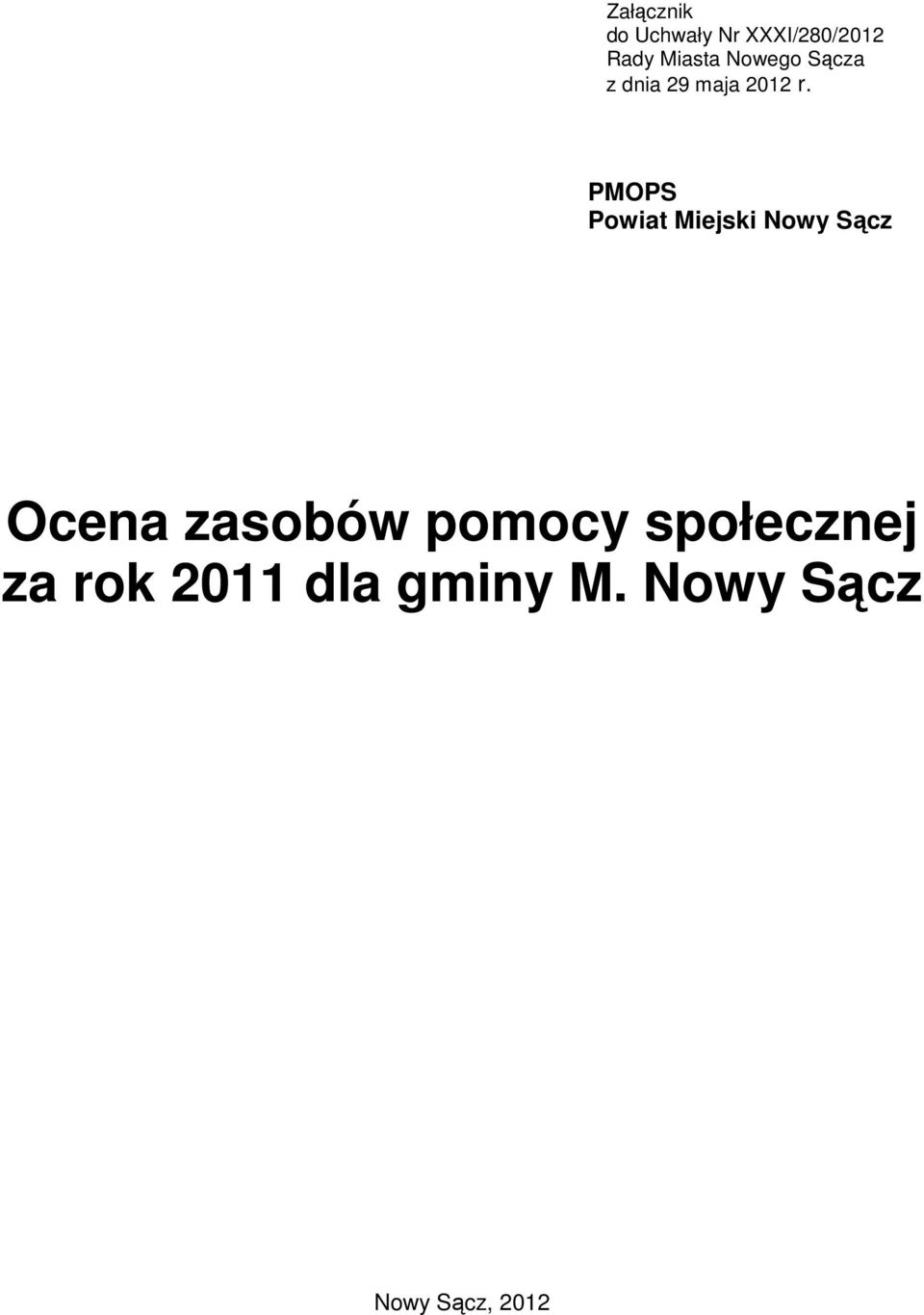 PMOPS Powiat Miejski Nowy Sącz Ocena zasobów