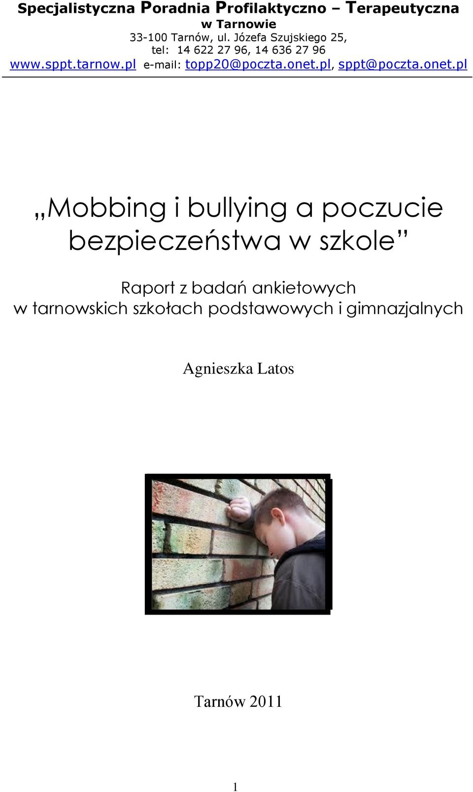 topp20@pocztaonetpl, sppt@pocztaonetpl Mobbing i bullying a poczucie bezpieczeństwa w