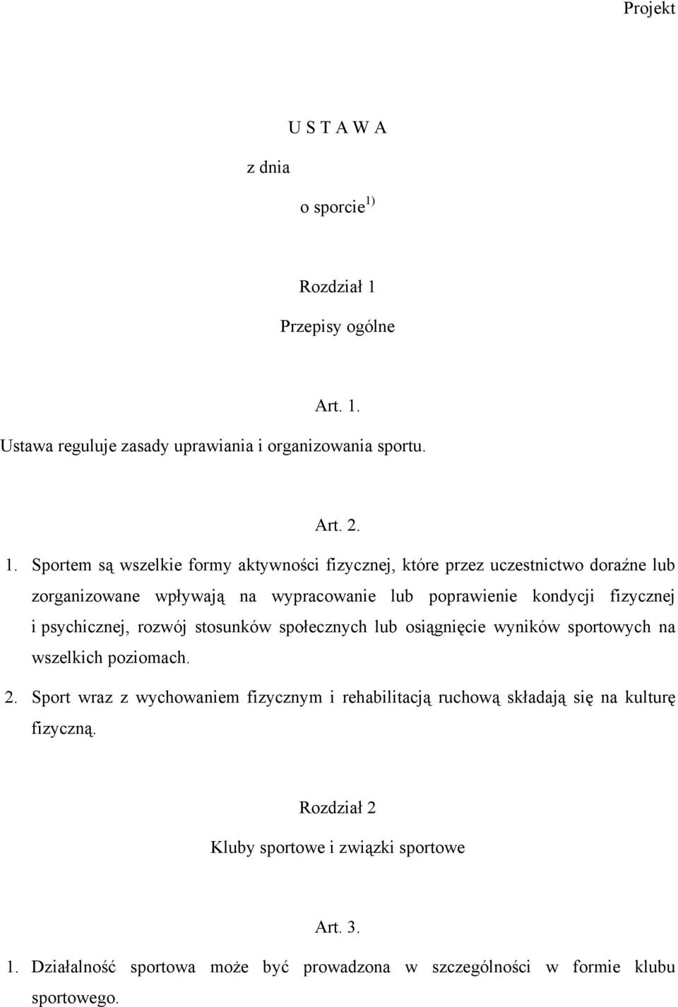 Przepisy ogólne Art. 1.