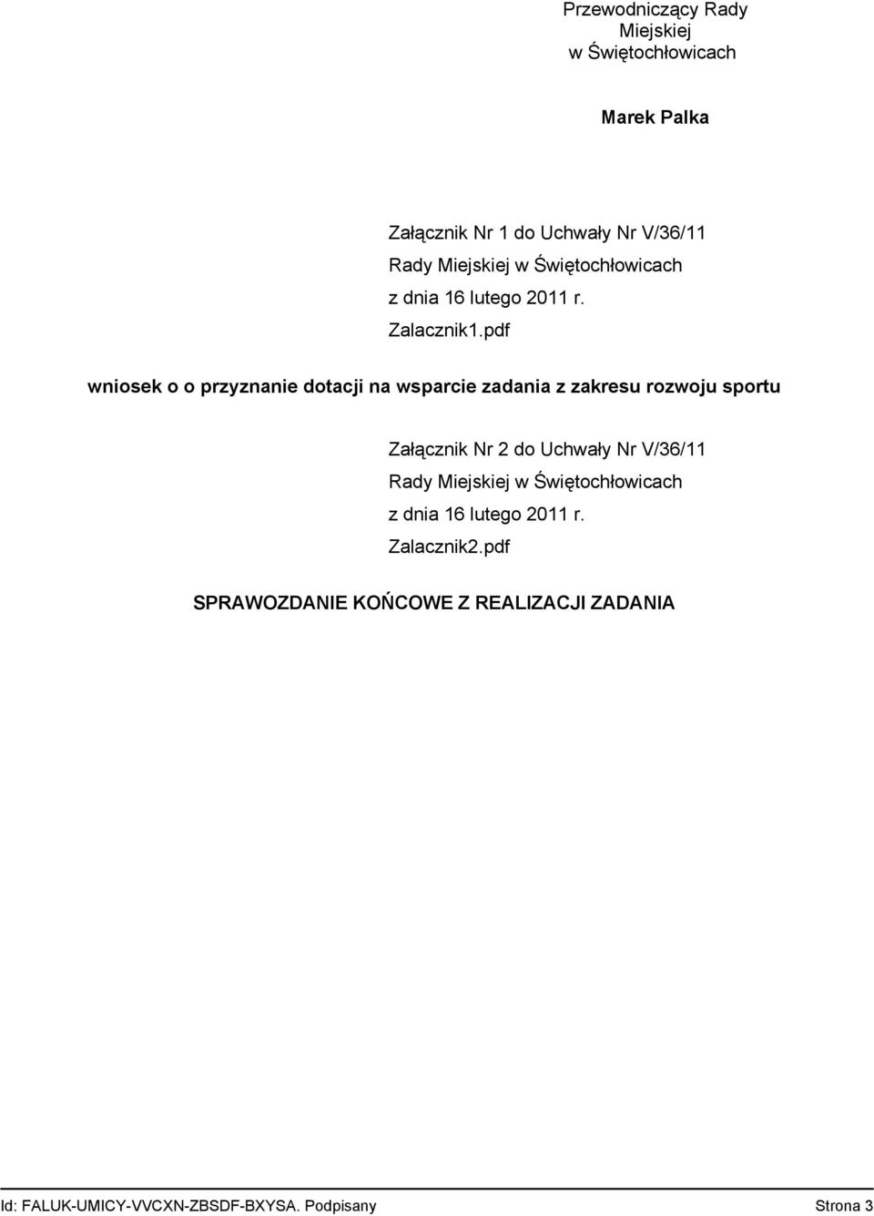 pdf wniosek o o przyznanie dotacji na wsparcie zadania z zakresu rozwoju sportu Załącznik Nr 2 do Uchwały Nr