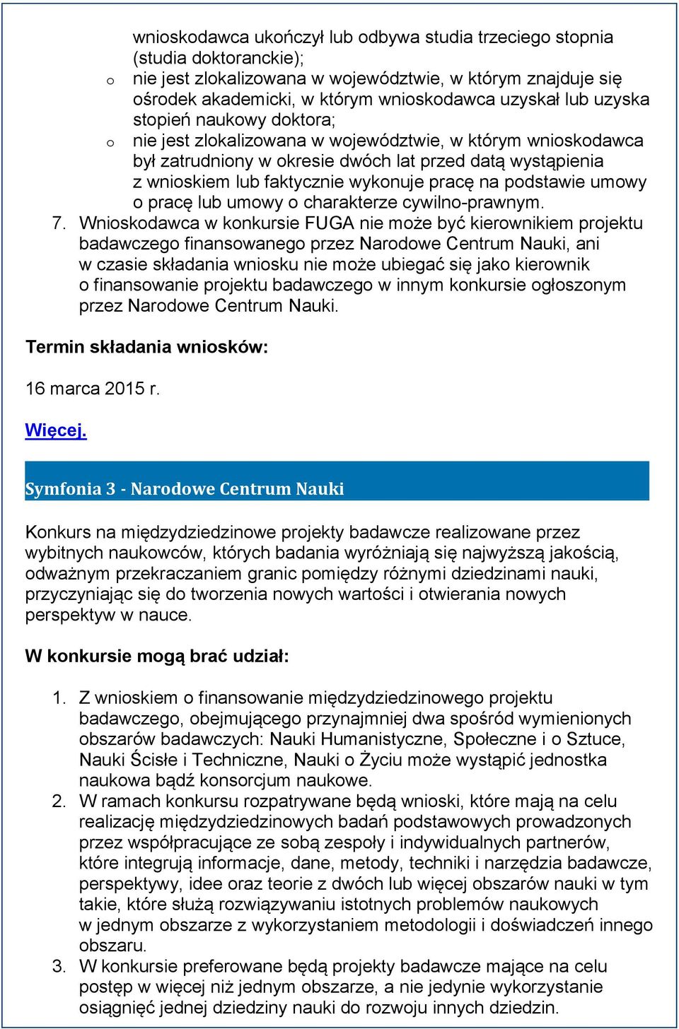 podstawie umowy o pracę lub umowy o charakterze cywilno-prawnym. 7.