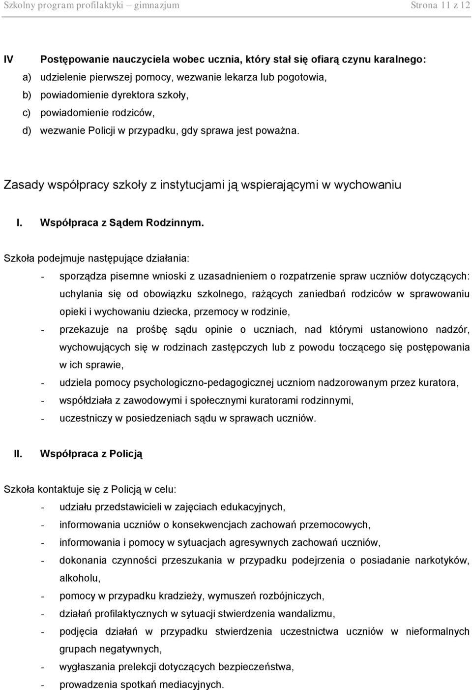 Współpraca z Sądem Rodzinnym.