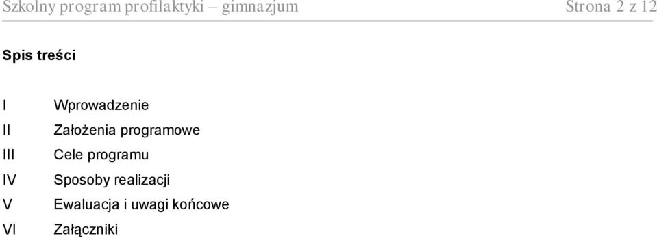 Wprowadzenie Założenia programowe Cele