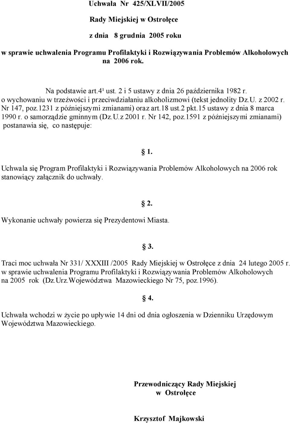 15 ustawy z dnia 8 marca 1990 r. o samorządzie gminnym (Dz.U.z 2001 r. Nr 142, poz.