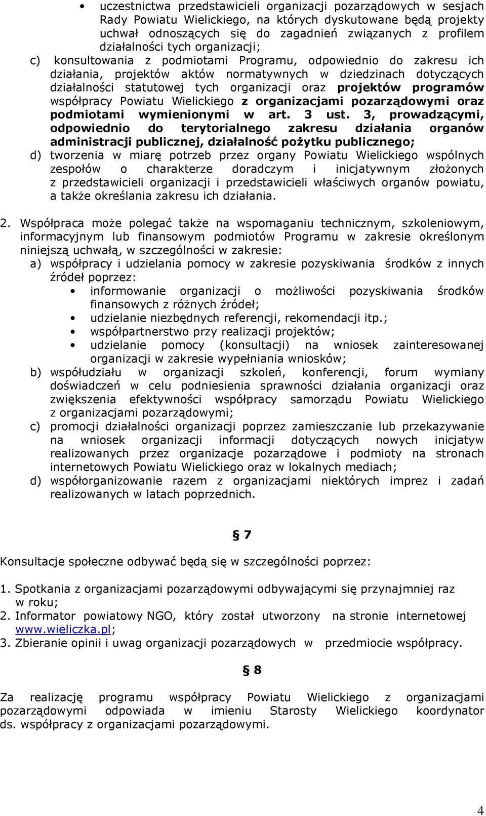 projektów programów współpracy Powiatu Wielickiego z organizacjami pozarządowymi oraz podmiotami wymienionymi w art. 3 ust.