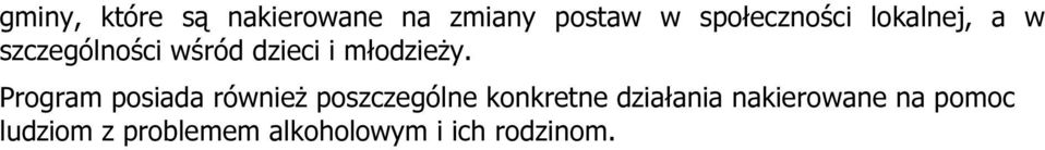Program posiada również poszczególne konkretne działania
