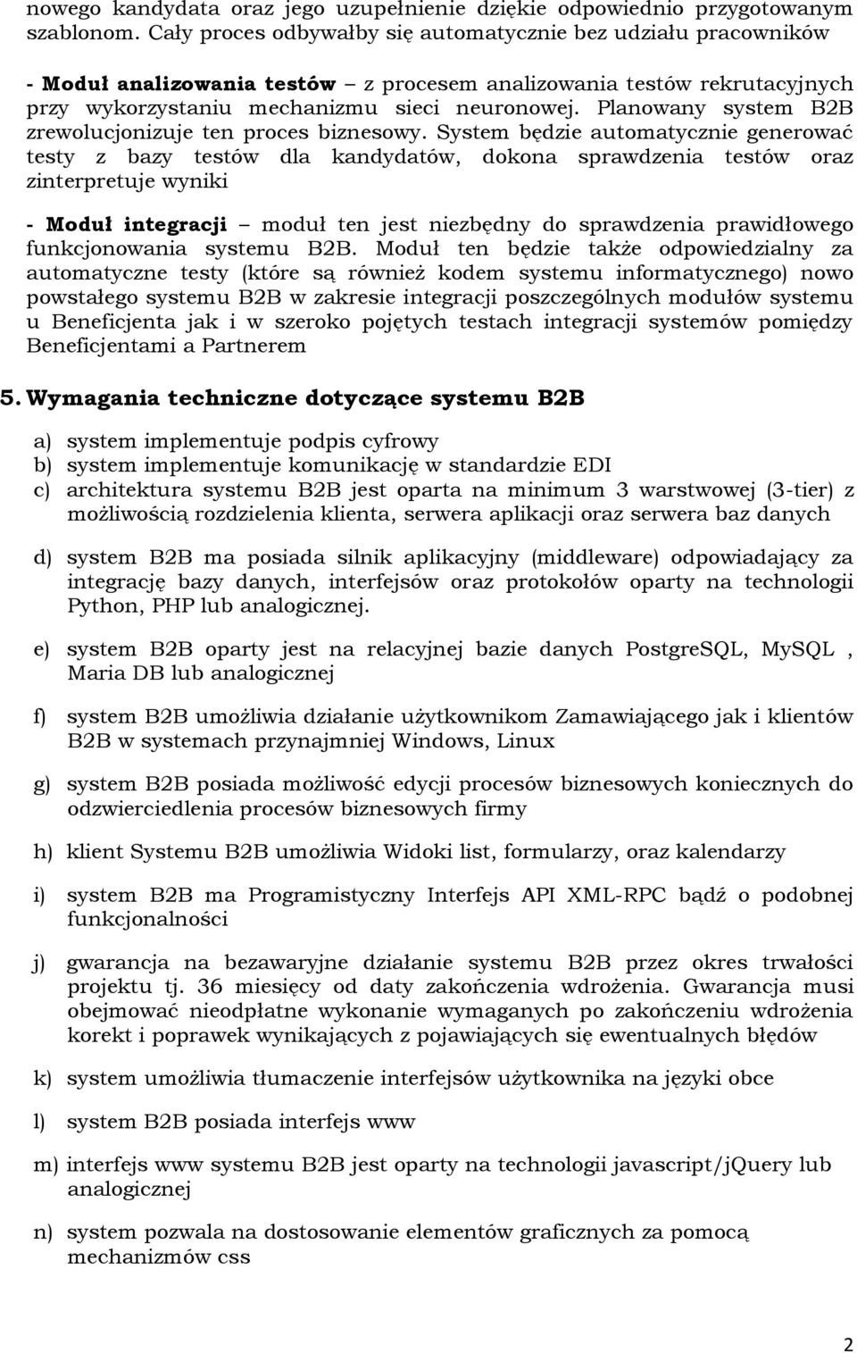 Planowany system B2B zrewolucjonizuje ten proces biznesowy.