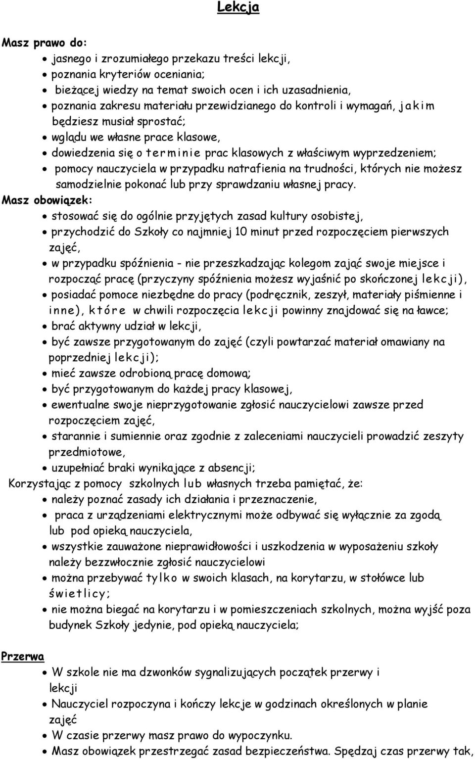 natrafienia na trudności, których nie możesz samodzielnie pokonać lub przy sprawdzaniu własnej pracy.