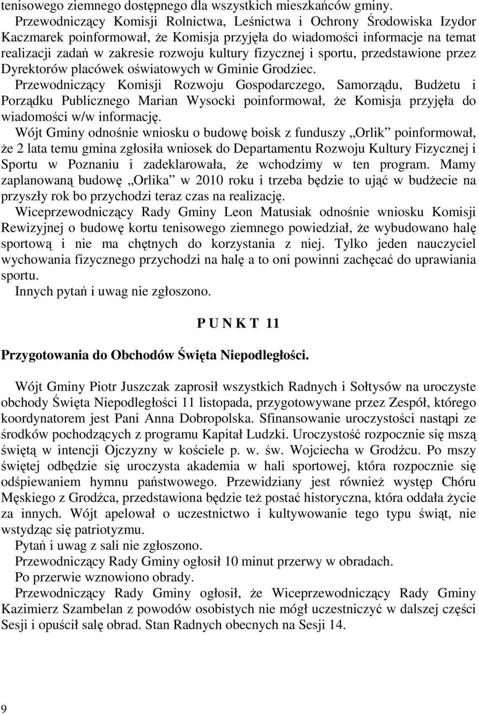 fizycznej i sportu, przedstawione przez Dyrektorów placówek oświatowych w Gminie Grodziec.