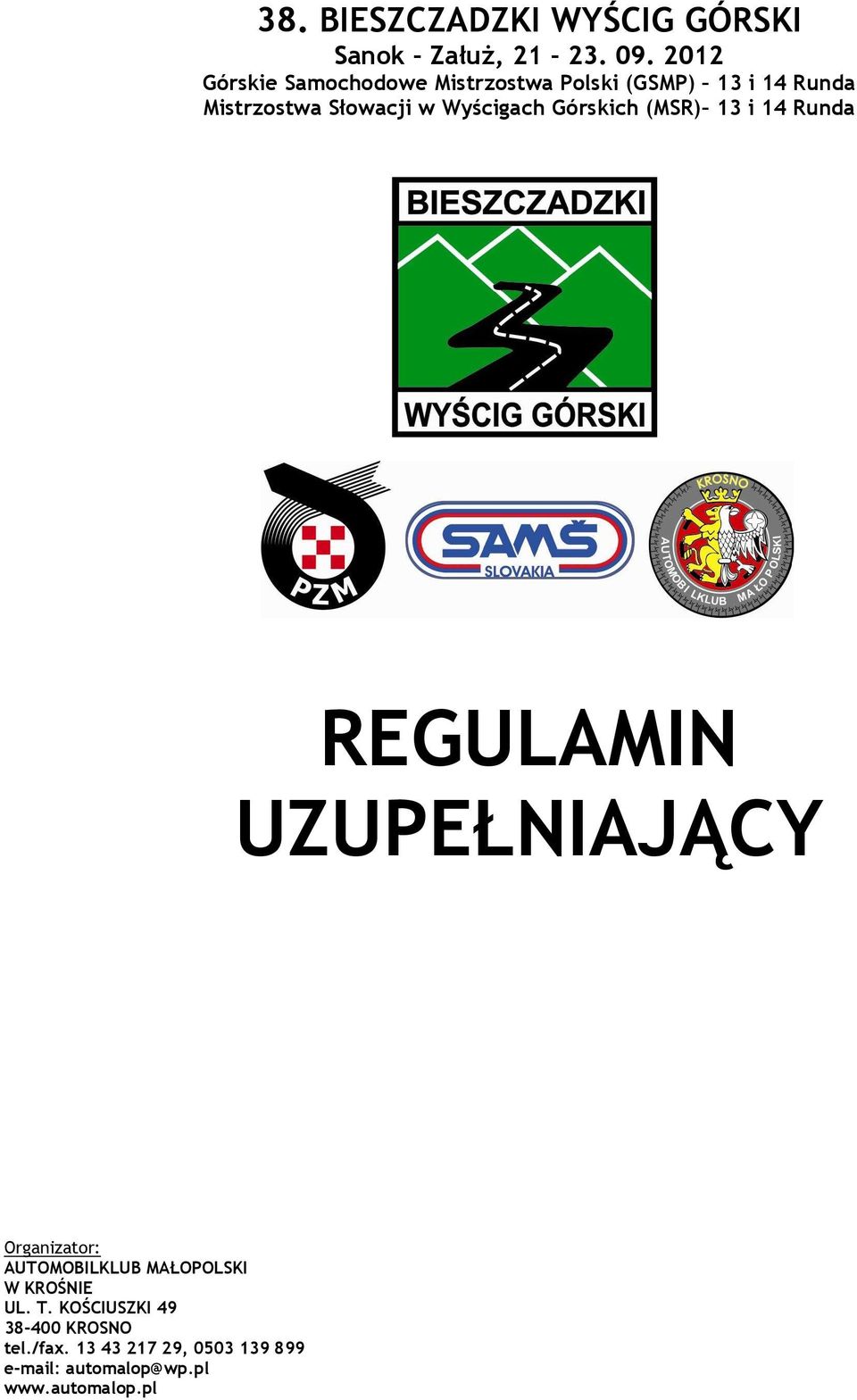 Słowacji w Wyścigach Górskich (MSR) 13 i 14 Runda REGULAMIN UZUPEŁNIAJĄCY