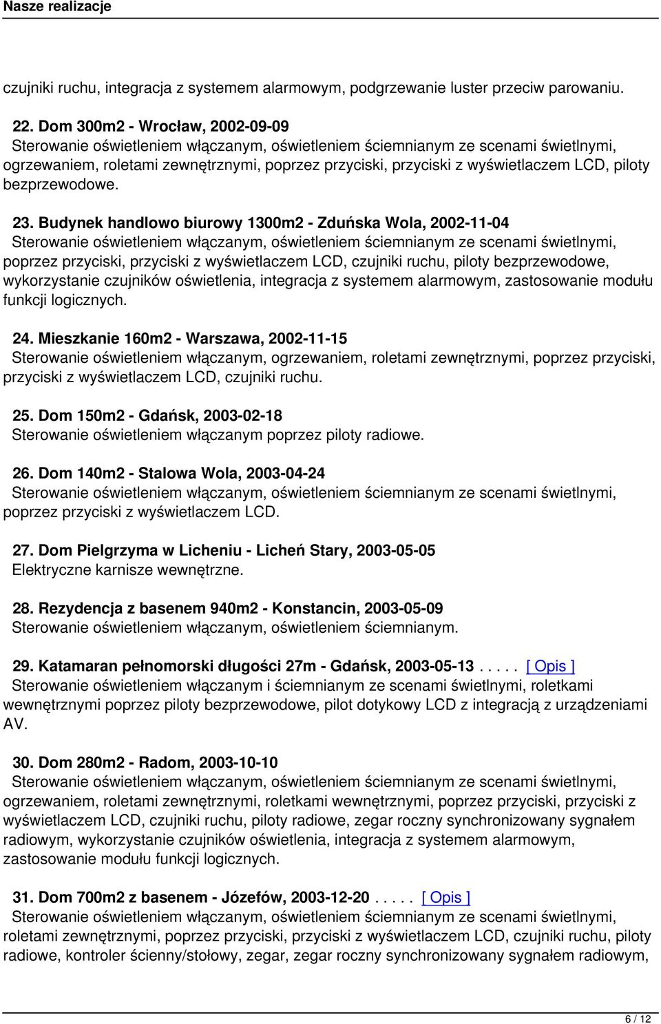 systemem alarmowym, zastosowanie modułu funkcji logicznych. 24.