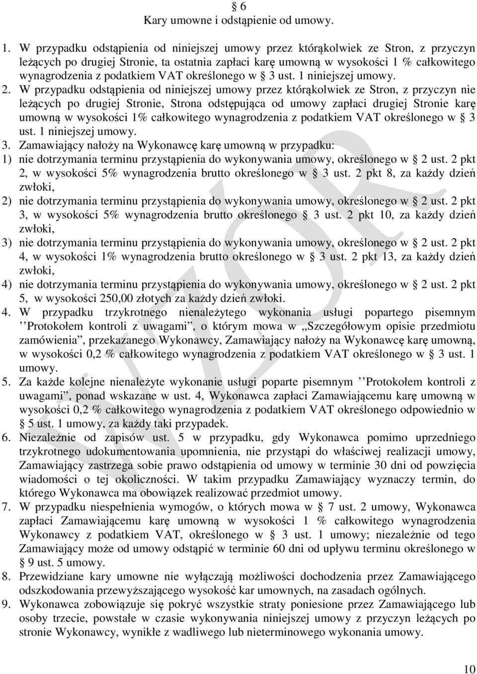 VAT określonego w 3 ust. 1 niniejszej umowy. 2.