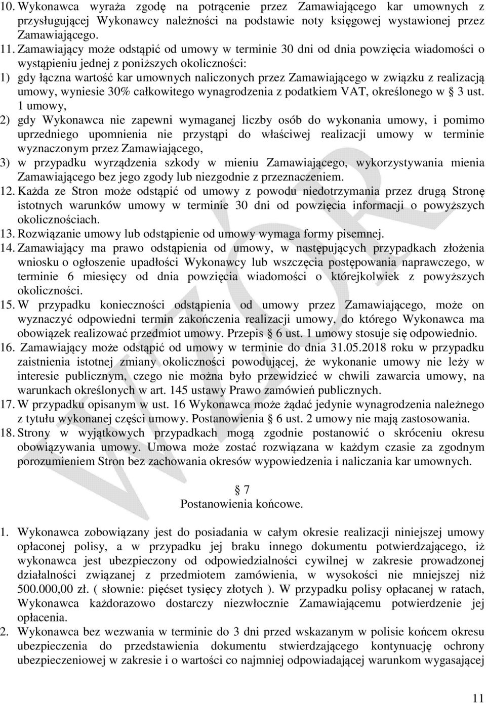 związku z realizacją umowy, wyniesie 30% całkowitego wynagrodzenia z podatkiem VAT, określonego w 3 ust.